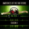 Officio Audiorum - Ambiences of the Far Future: Season II